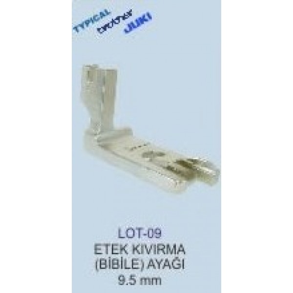 LOT-09 ETEK KIVIRMA AYAĞI DÜZ MAKİNE  9.5mm 