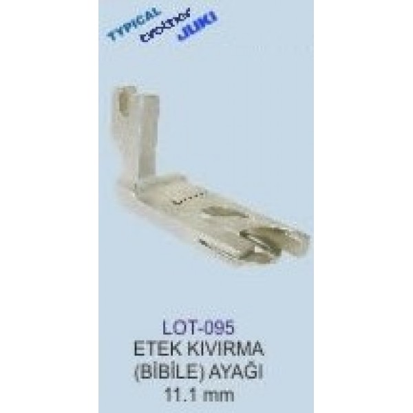 LOT-095 ETEK KIVIRMA AYAĞI DÜZ MAKİNE 11.1mm 