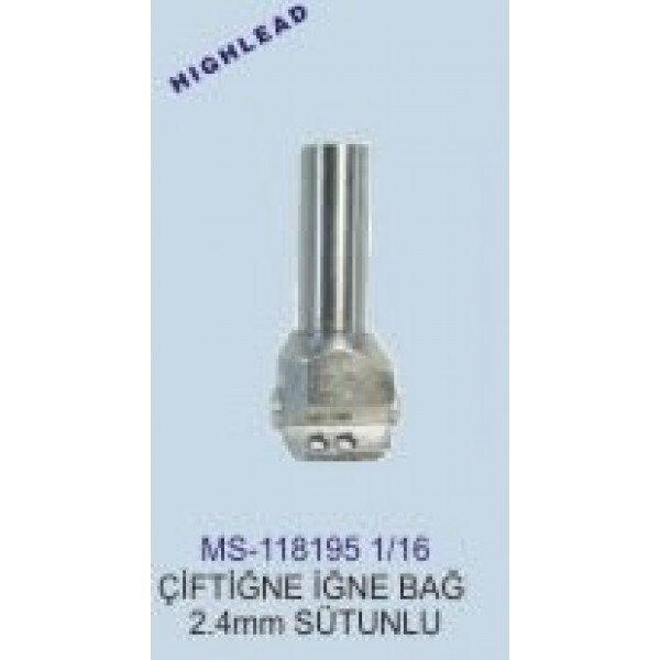 MS-118195-1/16 SÜTUNLU ÇİFTİĞNE İĞNE BAĞI 2,4mm HIGHLEAD